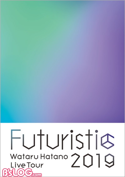 Wataru Hatano LIVE Tour 2019 -Futuristic- Live Blu-ray&DVDジャケット